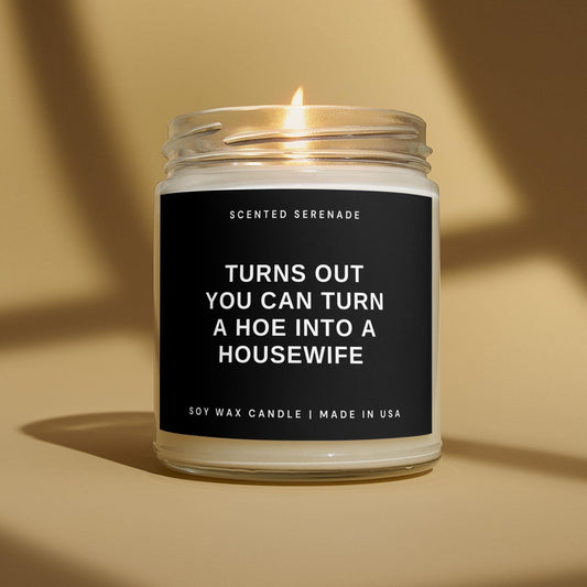 Funny Gift For Wife Candle, Hoe Into A Housewife, Funny Gift for Her, Engagement Gift, Funny Gift for Wife, Wedding Gift, Ecofriendly Candle