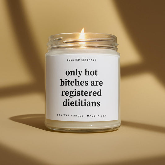 Funny Registered Dietitian Candle, Gift for Dietitian, Dietitian Graduation Gifts, Happy RD Day Gifts, Hot Bitches Registered Dietitians