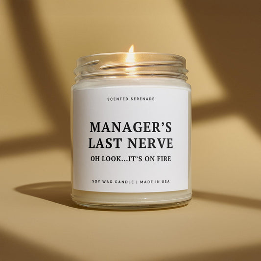 Manager's Last Nerve Candle, Manager Gifts, Manager Thank You, Work Party Gift, Funny Gift for Manager