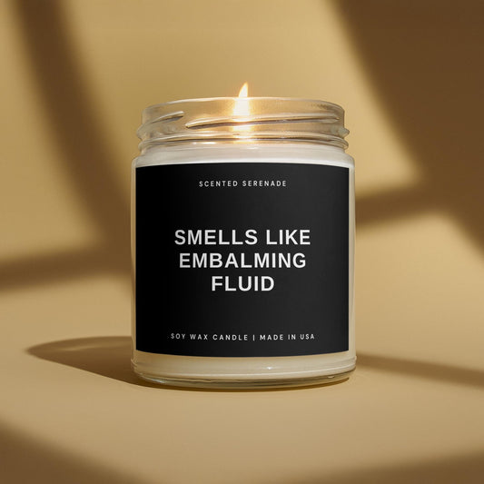 Smells Like Embalming Fluid Candle, Embalmer Gift, Funeral Director, Funny Embalmer Gift, Embalmer Candle