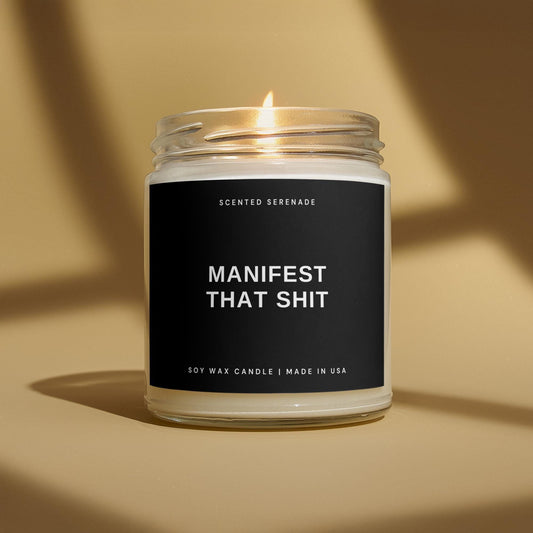 Manifest That Shit Candle, Manifesting Gift, Funny Manifesting Gift, Funny Candle, Manifestation, Soy Wax Candle