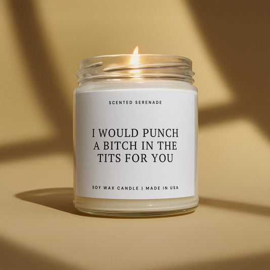 Punch A Bitch in The Tits Candle, Best Friend Birthday Gift, BFF Gift Idea, Funny Candle, Friendship Candle, Ecofriendly Candle